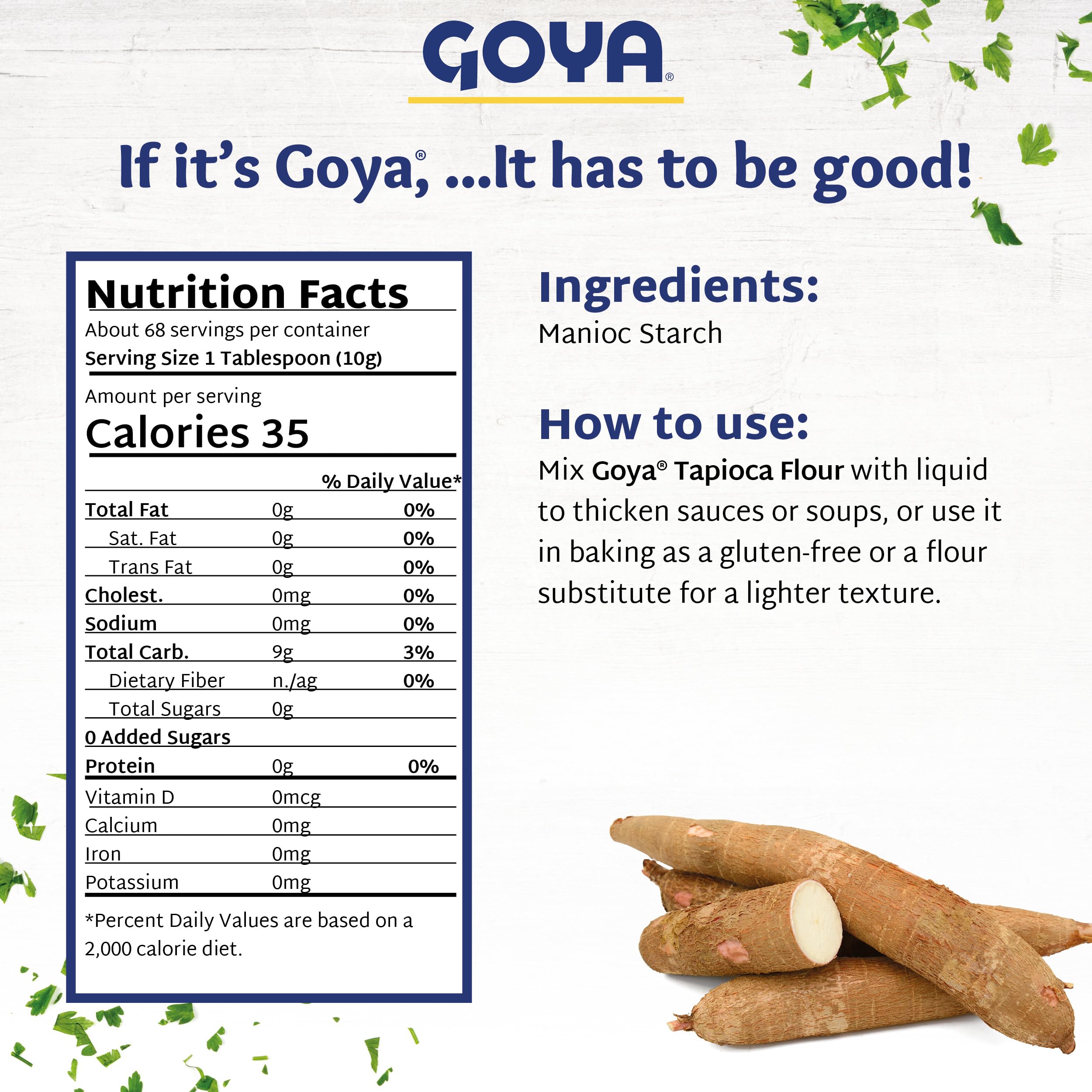 Goya harina de yuca usada en tortilla, resultado flexible y suave